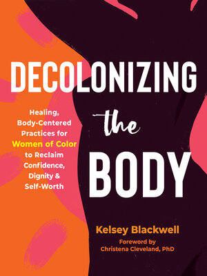cover image of Decolonizing the Body